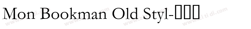 Mon Bookman Old Styl字体转换